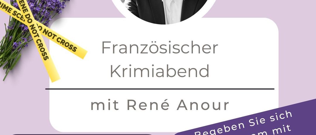Plakat für einen französischen Krimiabend mit René Amour. Veranstaltung am 28.02.2026, Beginn um 19:00 Uhr. Ort ist Gasthaus Steirerrasst. Vorverkauf im Gasthaus Steirerrasst, Bücherplatz.