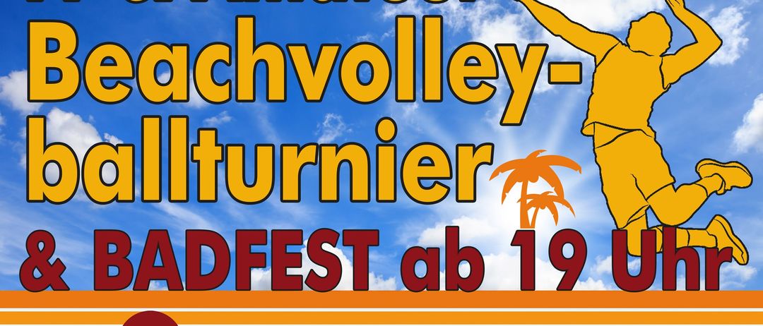 Beach-Volleyball-Turnier und Poolparty ab 19 Uhr. Anmeldung bis Montag, 29. Juni 2026. Freier Eintritt ab 13 Uhr.