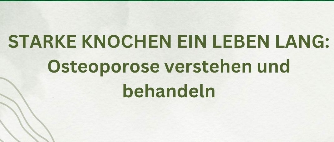 Plakat für Osteoporose-Vortrag. Redner: Univ. Prof. Dr. Astrid Fahrleitner-Pammer. Datum: 7. Juli 2026, 18:00 Uhr. Ort: Stefanienssaal, Hofkirchen 191. Keine Anmeldung erforderlich!