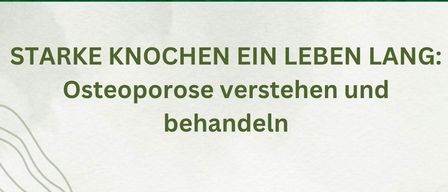 Plakat für Osteoporose-Vortrag. Redner: Univ. Prof. Dr. Astrid Fahrleitner-Pammer. Datum: 7. Juli 2026, 18:00 Uhr. Ort: Stefanienssaal, Hofkirchen 191. Keine Anmeldung erforderlich!