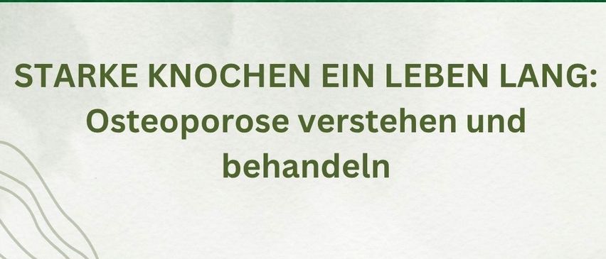 Poster for osteoporosis lecture. Speakers: University Professor Dr. Astrid Fahrleitner-Pammer. Date: July 7, 2026, 6:00 PM. Location: St. Stephen's Hall, Hofkirchen 191. No registration required.