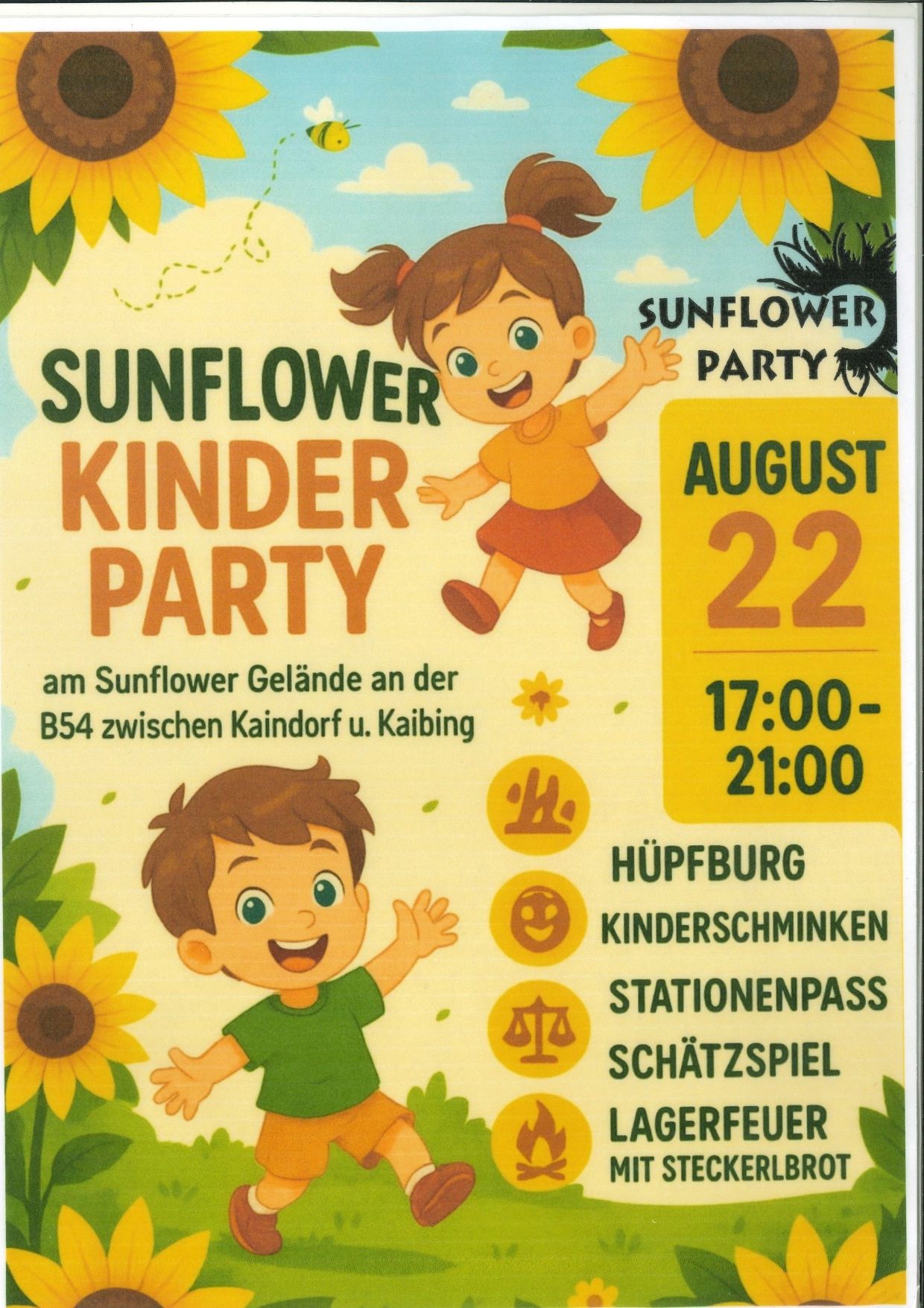 Plakat für die Sonnenblumen-Kinderparty am 22. August auf dem Gelände der Sonnenblumen in der B54 zwischen Kaindorf und Kaibing. Beginn um 17:00 Uhr, Ende um 21:00 Uhr. Aktivitäten wie Hüpfburg, Kinderschminken, Steckenpass, Schätzspiel und Laserfeuer. Zwei Kinder sind abgebildet, ein Mädchen springt und ein Junge lächelt. Sonnenblumen und Blätter sind um sie herum.