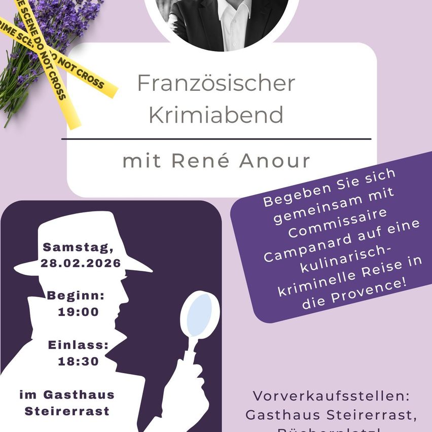 Werbeposter für einen französischen Kriminalabend mit René Amour. Die Veranstaltung findet am 28.02.2026 statt, Beginn um 19:00 Uhr und Ende um 18:30 Uhr. Der Veranstaltungsort ist das Gasthaus Steirerrasst. Vorverkauf im Gasthaus Steirerrasst, Bucherplatz.