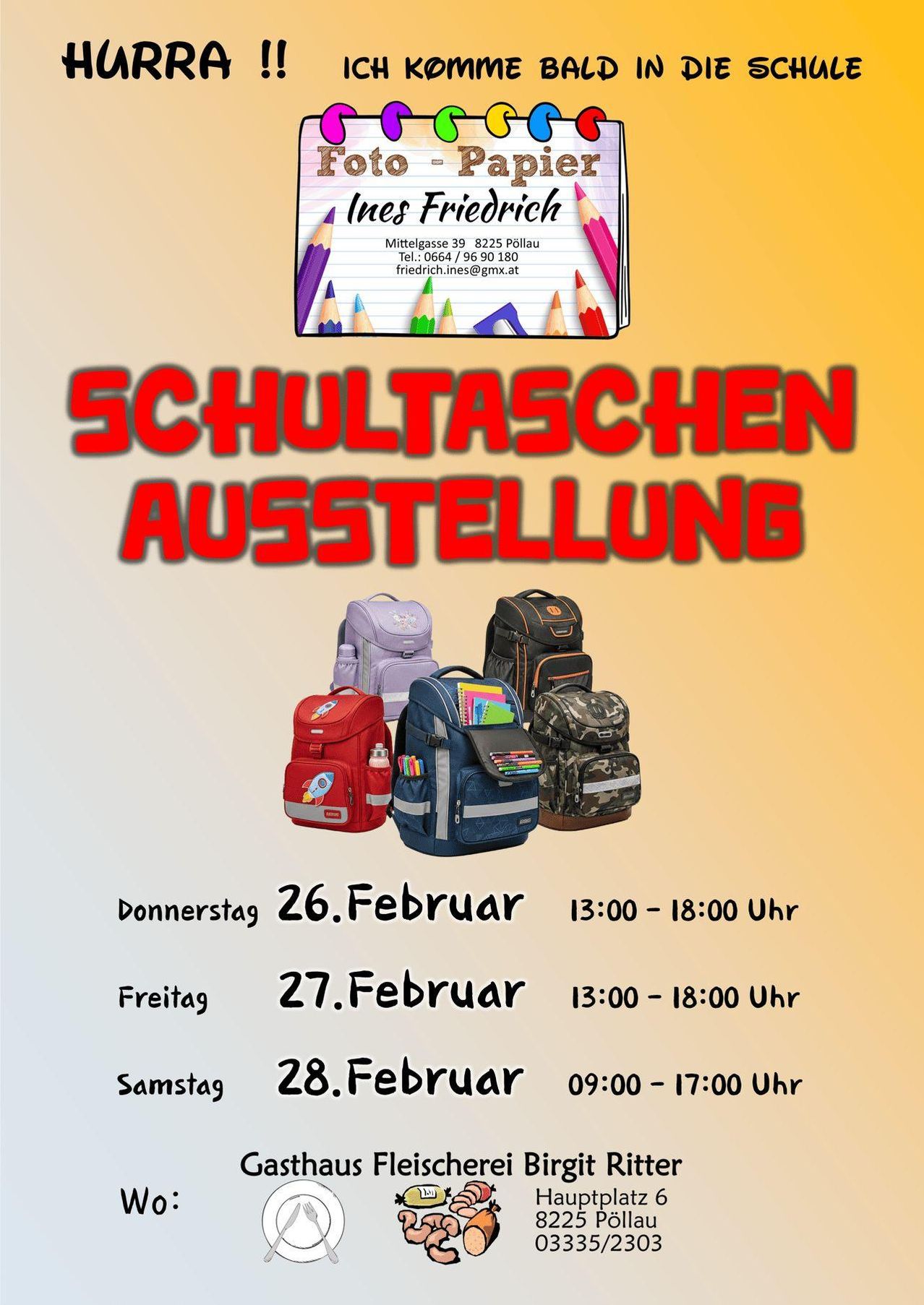 Plakat für Schultaschen Ausstellung mit verschiedenen Rucksäcken und Stiften, Termine für Donnerstag, Freitag und Samstag im Februar mit entsprechenden Öffnungszeiten.
