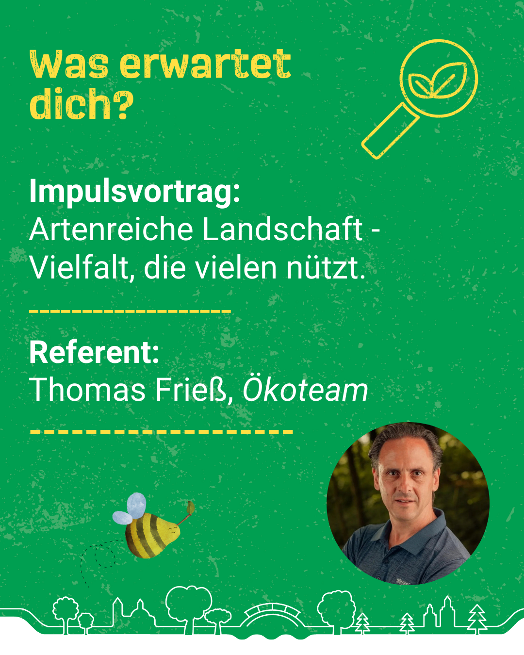 Ein Plakat bewirbt einen Vortrag über arterreiche Landschaften und deren Vorteile. Der Referent ist Thomas Fries vom Okoteam. Ein Foto einer Biene und eines Mannes ist ebenfalls enthalten.