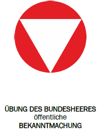 A red circle with a white inverted triangle inside, below it is written 'Ubung des Bundesheeeres Offentliche Bekanntmachung' in bold black letters.