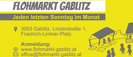 Gelbes Schild für Markt Gablitz. Er findet am letzten Sonntag des Monats in Gablitz, Linzerstraße 1, Erich-Lintner-Platz statt. Besuchen Sie flohnmarkt-gablitz.at oder schreiben Sie eine E-Mail an flohnmarkt-gablitz.at.