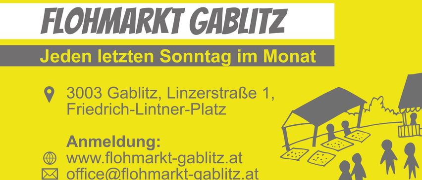 Plakat für den wöchentlichen Flohmarkt in Gablitz, Wien. Ort: Linzerstraße 1, Rich-Lintner-Platz. Kontakt: flohmarkt-gablitz.at und email@flohmarkt-gablitz.at.