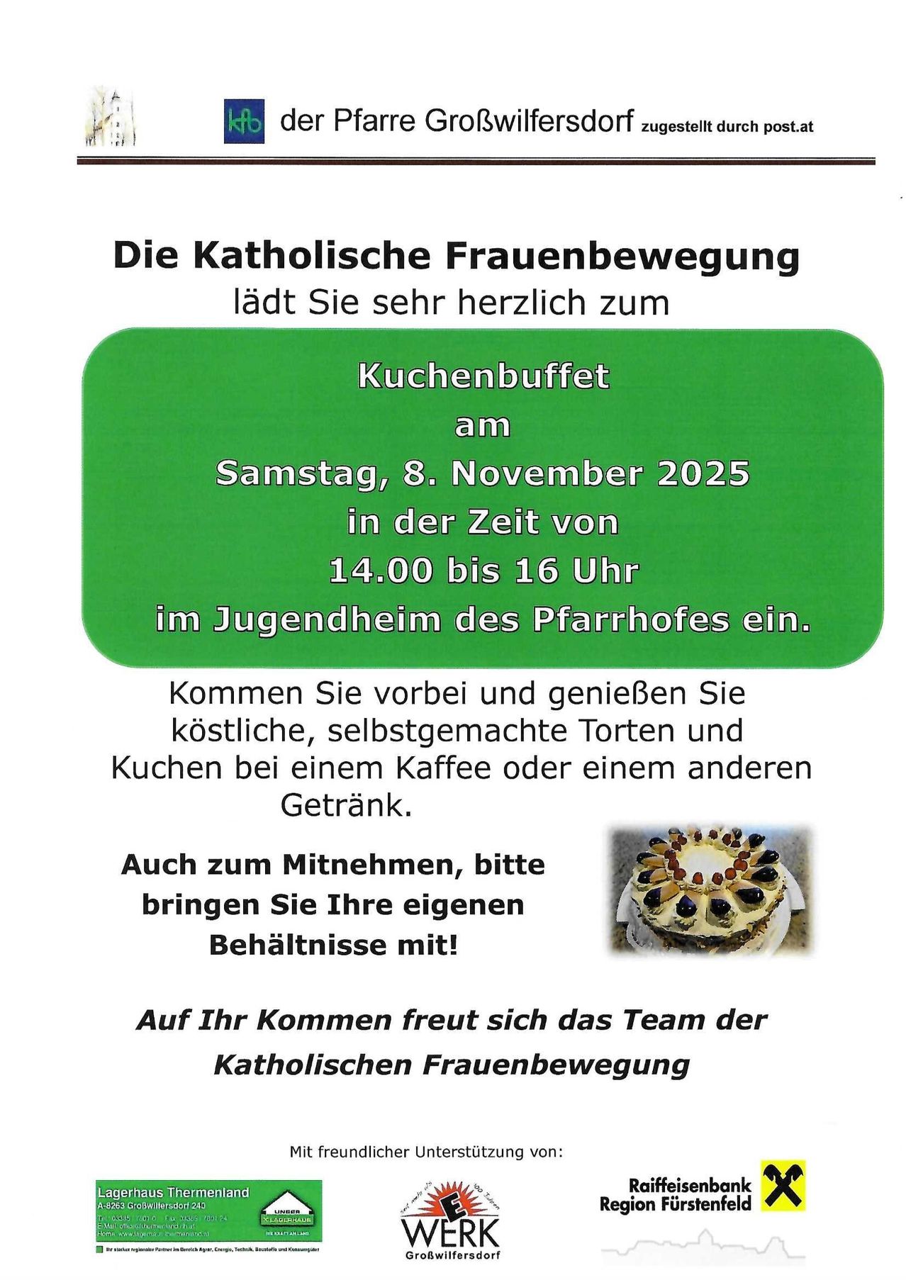 Einladung der Katholischen Frauenbewegung zu einem Buffet im Jugendheim am Samstag, 8. November 2025, von 14.00 bis 16 Uhr. Genießen Sie selbstgemachte Kuchen und Torten bei Kaffee oder einem anderen Getränk. Bitte bringen Sie Ihre eigenen Behälter mit.