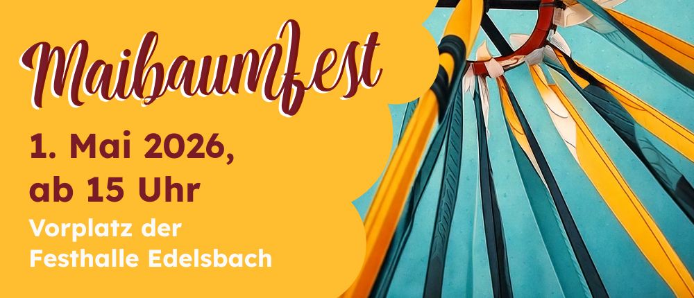 Plakat für das Maibaunfest im Mai 2026 um 15:00. Es zeigt einen gelben Hintergrund und eine blaue Struktur. Der Text ist in Rot und Burgunderrot.
