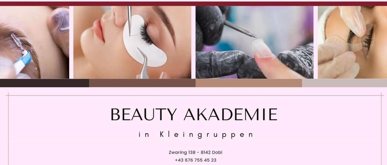 Ein Bild, das eine Schönheitsakademie in kleinen Gruppen bewirbt, mit Wimpernverlängerungen und Acryl-Nageltechniken. Die Akademie befindet sich in Zwaring 138-8142 Dobl, mit der Telefonnummer +43 676 755 45 23.