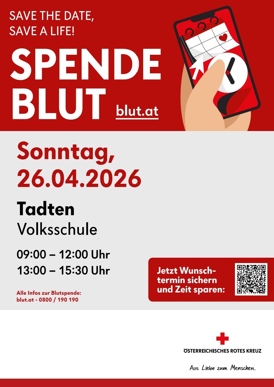 Plakat für Blutspende am Sonntag, 26.04.2026, an der Volksschule von 09:00 bis 12:00 Uhr und 13:00 bis 15:30 Uhr. Webseite und Telefonnummer für Terminvereinbarung. QR-Code für weitere Informationen.