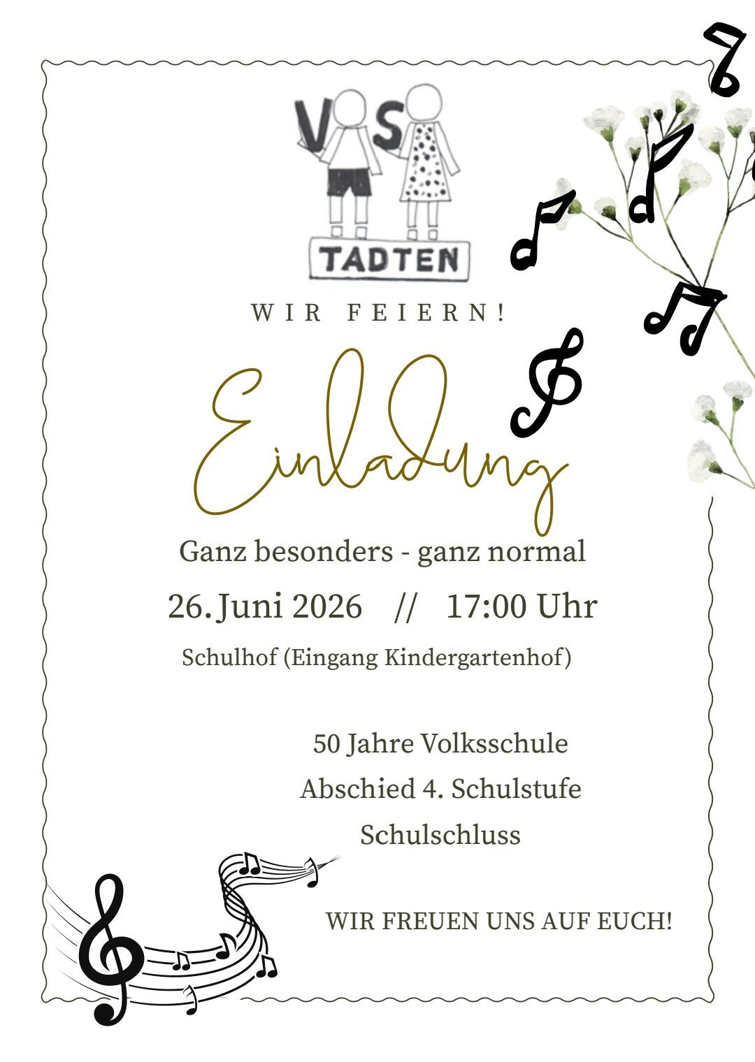 Plakat für eine besondere Feierveranstaltung, 'Wir Feiern!', datiert auf den 26. Juni 2026, um 17:00, am Schulhof. Feiert 50 Jahre Volksschule und den Abschied der 4. Schulstufe. Musiknoten und eine Blume schmücken das Design.