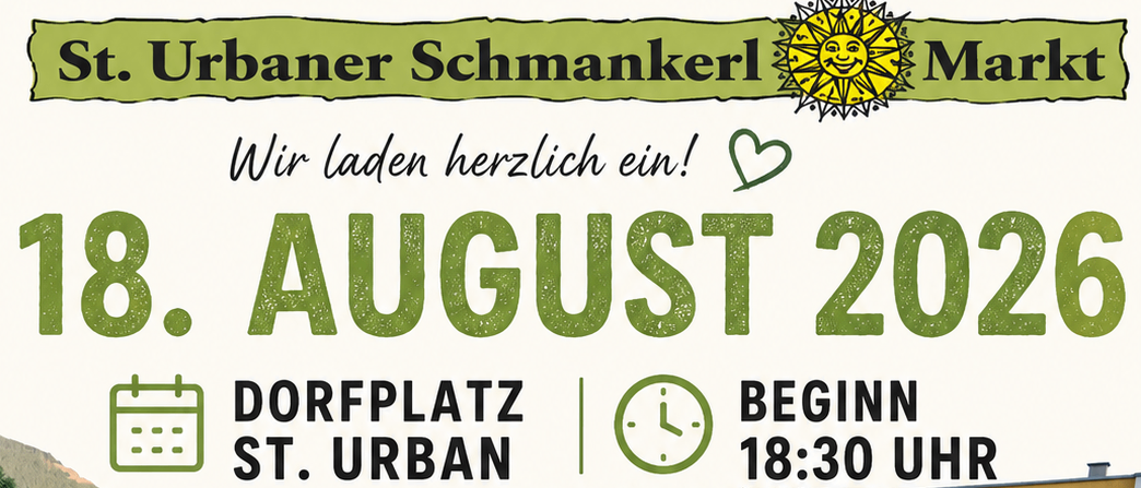 Ein Plakat für ein Musikevent mit der Trachtenkapelle St. Urban, geplant für den 18. August 2026, am Dorfplatz St. Urban, Beginn um 18:30. Das Plakat zeigt eine Band, die vor einer Menschenmenge unter Schirmen spielt, mit Gebäuden im Hintergrund.