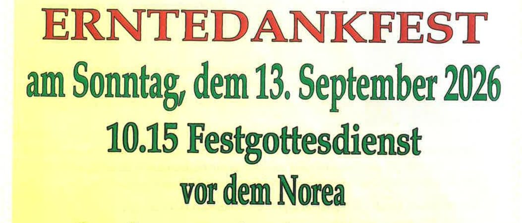Plakat für das Erntedankfest am 13. September 2026. Es zeigt eine Sonnenblume und erwähnt einen Gottesdienst um 10:15 Uhr, ein kleines Konzert nach der Messe und ein Kinderprogramm.