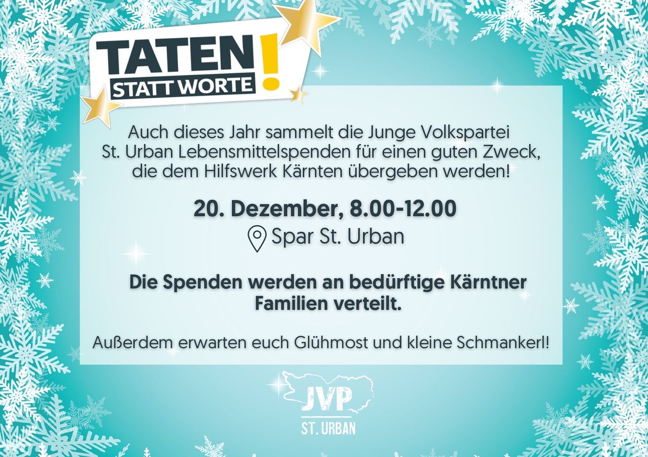 Plakat über eine Lebensmittelsammlung der Jungen Volkspartei, St. Urban, für wohltätige Zwecke. Datum: 20. Dezember, 8:00-12:00. Ort: Spar St. Urban. Die Spenden werden an bedürftige Kärntner Familien verteilt. Außerdem erwarten Sie Glühwein und kleine Leckereien.