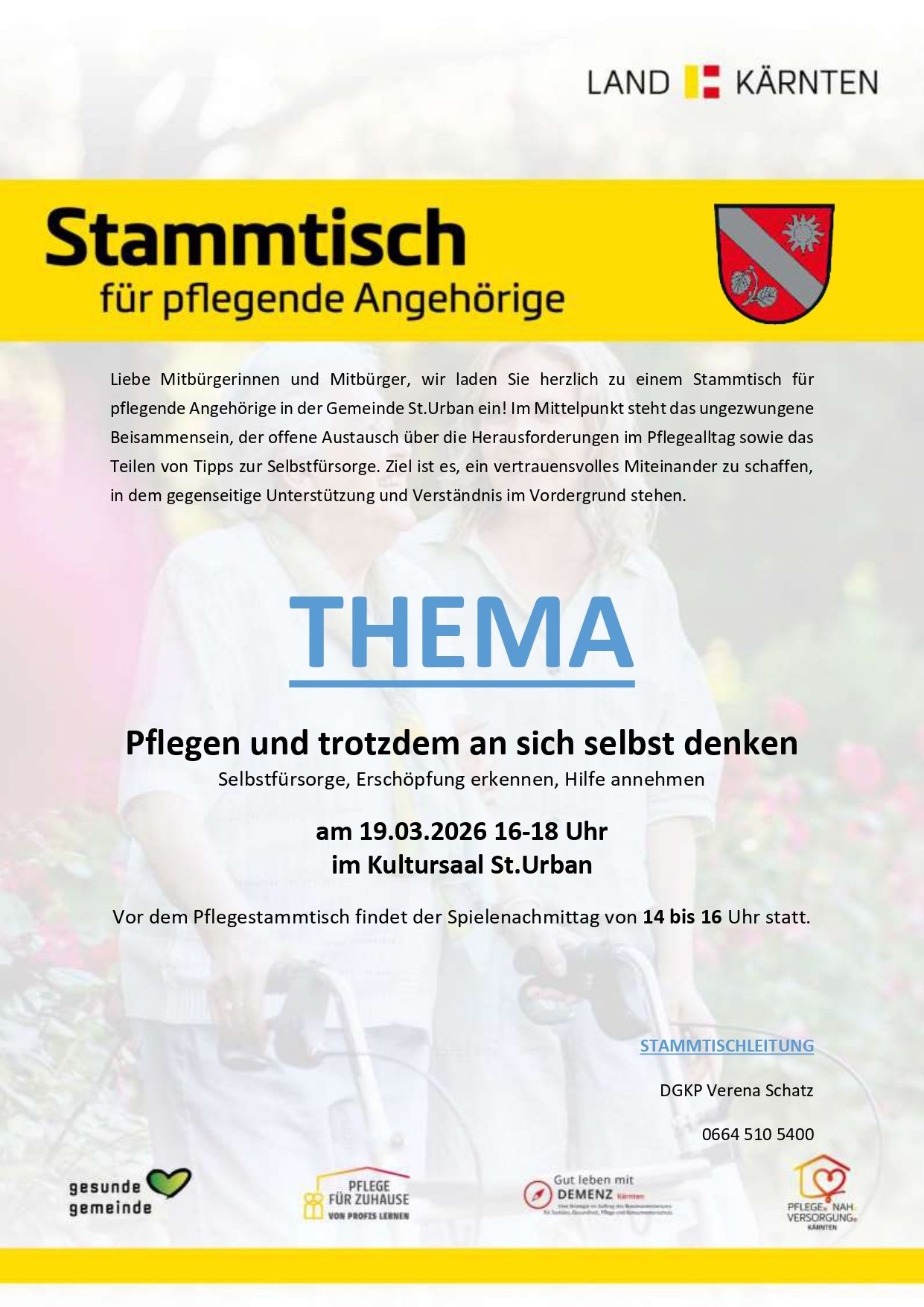 Plakat für einen Stammtisch für pflegende Angehörige in St. Urban. Der Fokus liegt auf dem ungezwungenen Beisammensein, dem offenen Austausch über Herausforderungen im Pflegealltag und dem Teilen von Tipps zur Selbstfürsorge. Datum: 19.03.2026, 16-18 Uhr im Kultursaal St. Urban.