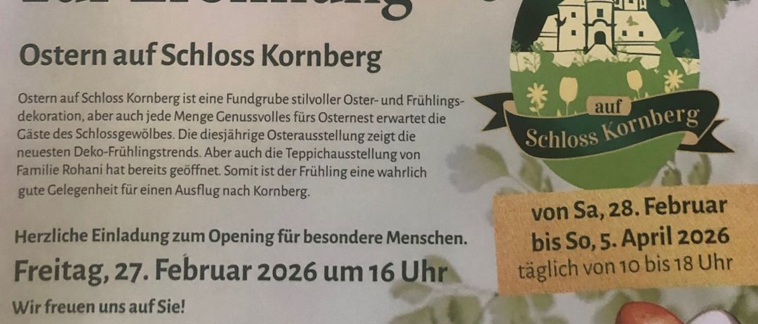 Plakat für eine Ostereiersuche auf Schloss Kornberg. Es zeigt ein Schloss, Blumen und Eier. Die Veranstaltung findet am Freitag, 27. Februar, ab 16 Uhr statt. Es wird auch erwähnt, dass die Veranstaltung für alle offen ist.