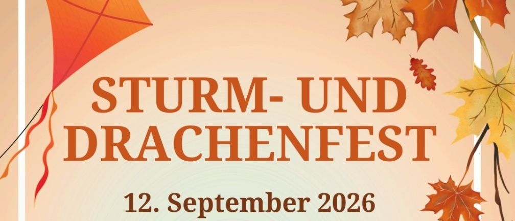 Plakat für das Sturm- und Drachenfest am 12. September 2026, Beginn um 10 Uhr im Wirtschaftsgarten Sportplatz Steinebrunn. Angebote umfassen Wiener Drachenbau und Flugvereine für alle Altersgruppen, Drachenkörbe für Kinder, Kinderschminke und Popcorn.