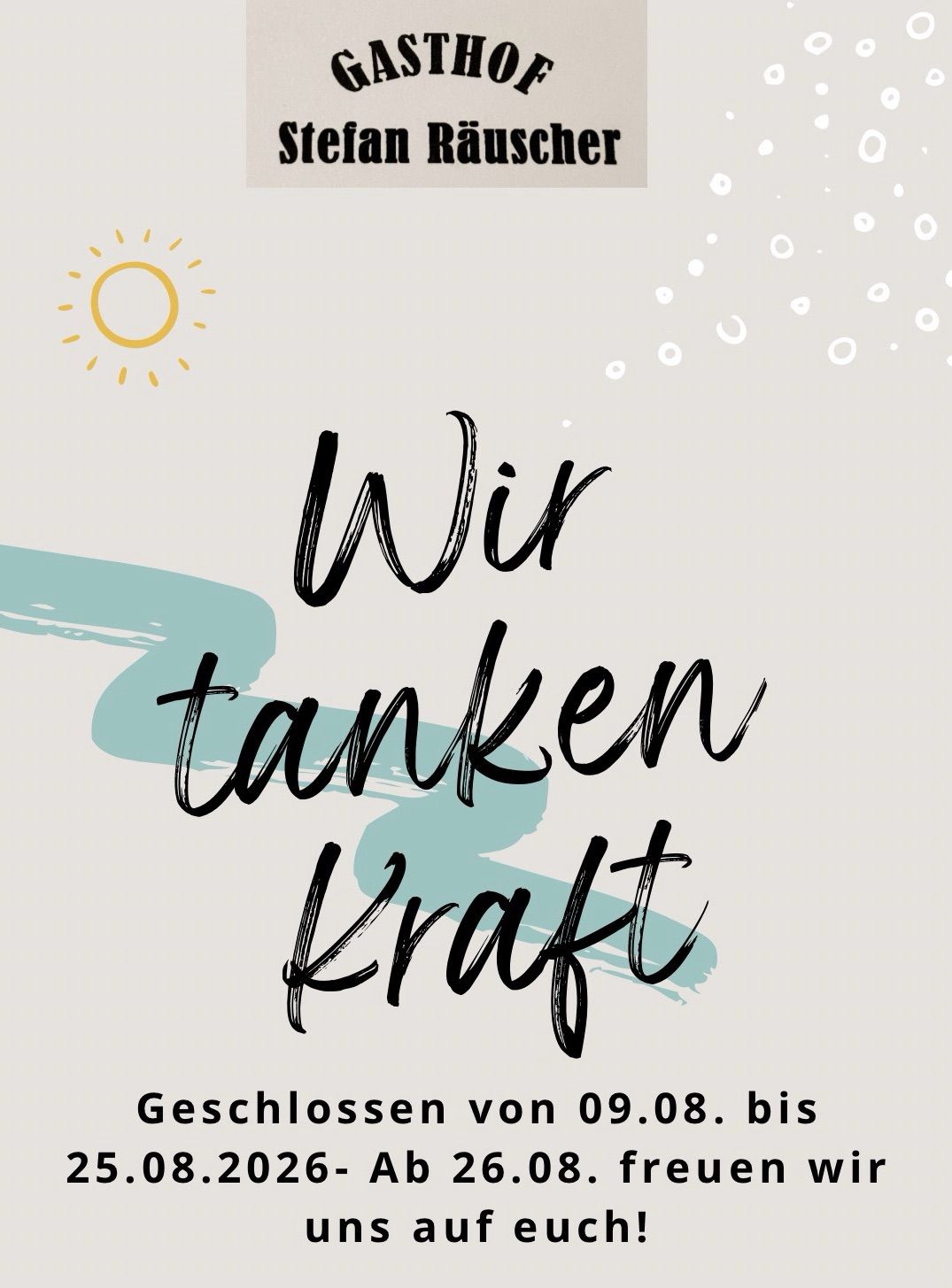 Ein Poster mit einer Sonne und einer blauen Welle, mit dem Text 'Wir tanken Kraft' und einer Schließungsankündigung vom 9. August.