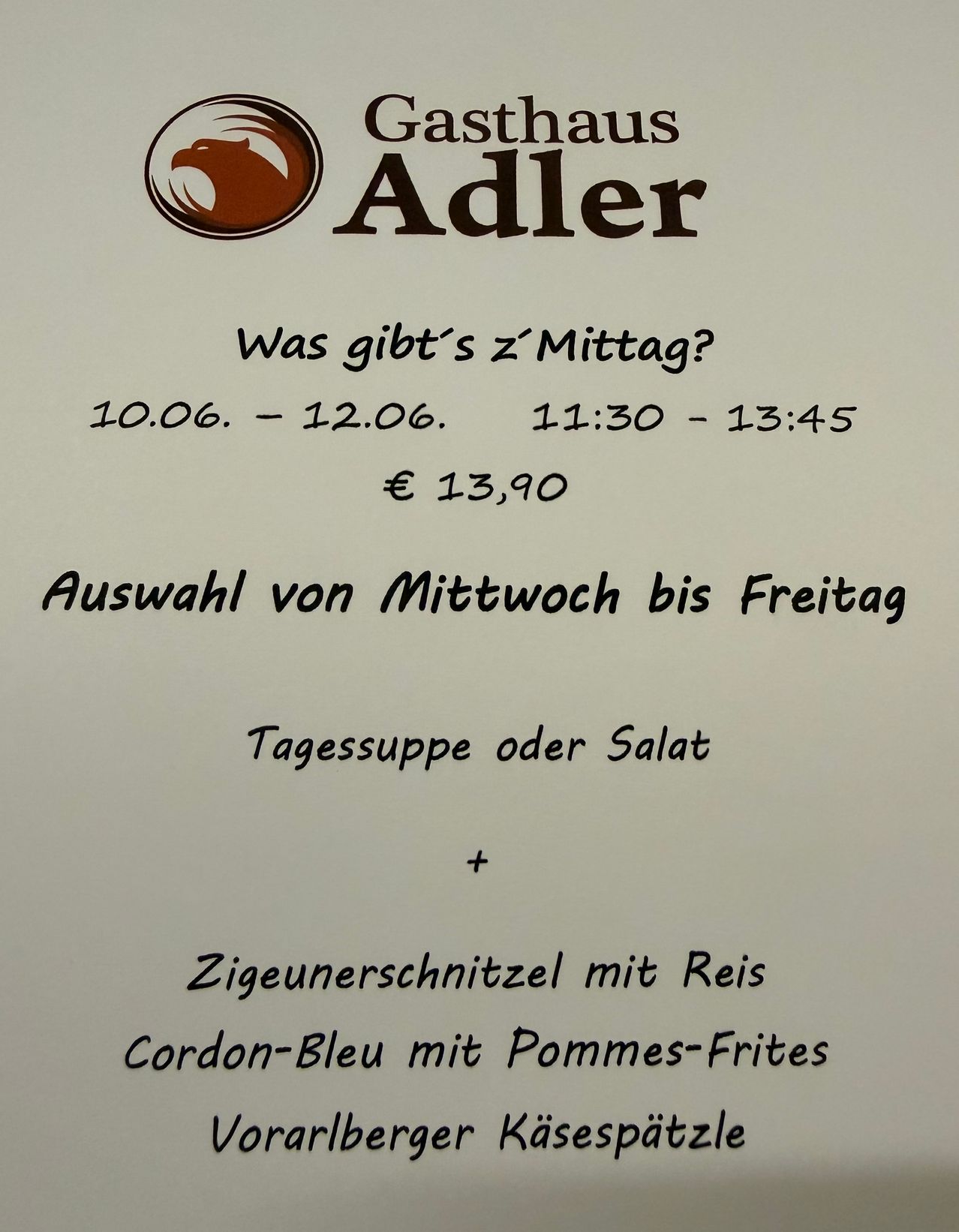 Adler restaurant lunch specials from June 10 to 12. Choose between soup or salad with a glass of wine or a glass of Cordon-Bleu with French fries. Cost: 13.90 euros. Available from Wednesday to Friday, 11:30 AM to 1:45 PM.