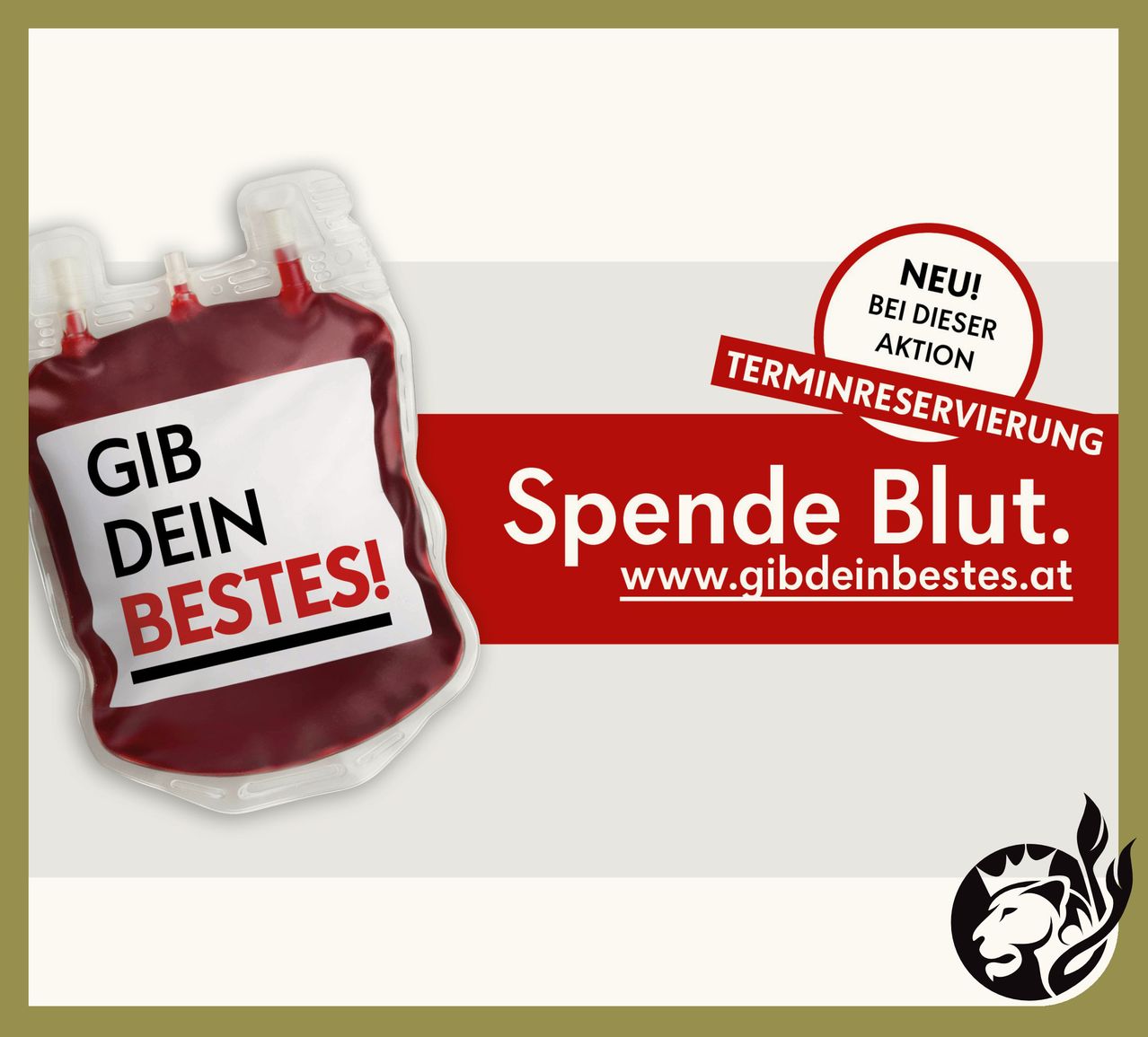 Ein roter Blutbeutel mit den Worten 'Gib Dein Bestes!' steht auf weißem Hintergrund. Der Blutbeutel hat eine rote Flüssigkeit darin. Darunter befindet sich ein roter Banner mit weißem Text, der 'Spende Blut' lautet. Es gibt einen roten Kreis mit dem Text 'Terminreservierung' und 'NEU! BEI DIESER AKTION'.