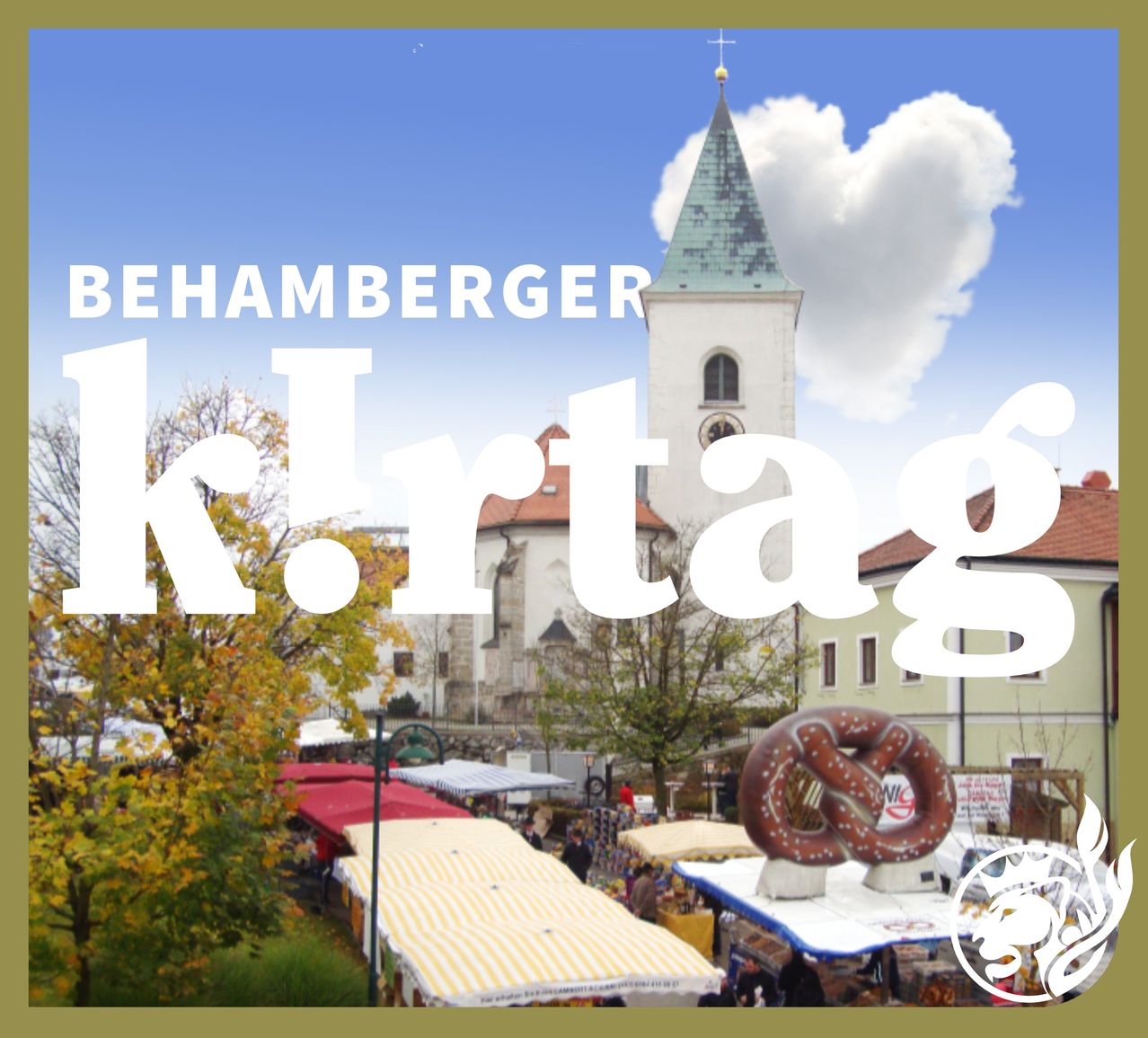 Ein Werbebild für Behamberger Kirchtag mit einem Turm im Hintergrund, einem riesigen Brezel auf einem Stand und Marktständen vor dem Gebäude.