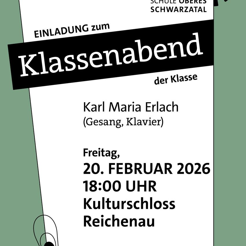 An invitation to the evening class by Karl Maria Erlach, featuring singing and piano, on Friday, February 20, 2026, at 18:00, at Kulturschloss Reichenau.