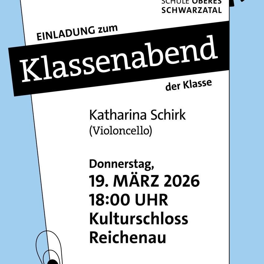 Einladung zum Klassenabend von Katharina Schirk am Donnerstag, 19. März 2026 um 18:00 Uhr im Kulturschloss Reichenau.