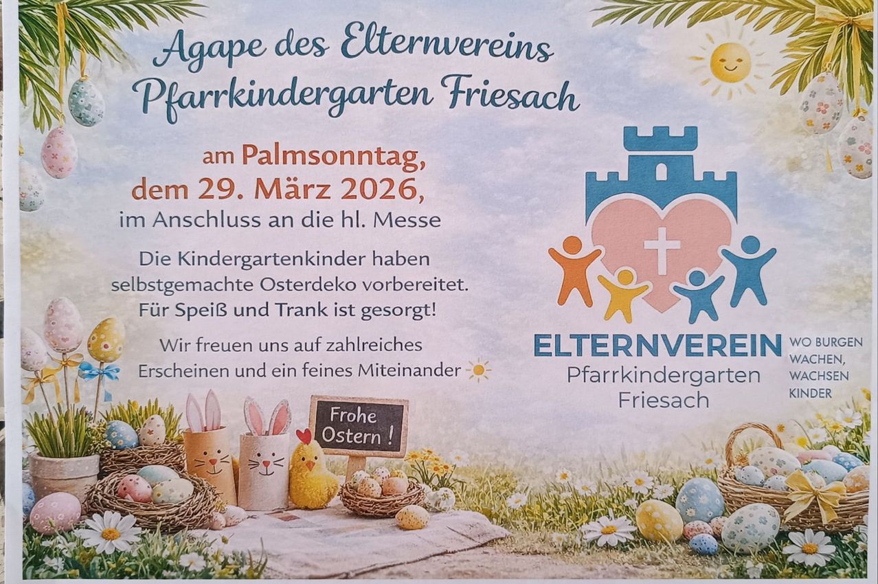 Einladung des Elternvereins des Kindergartens in Friesach zum Palmsonntag, 29. März 2026. Kinder haben Osterdekorationen vorbereitet. Essen und Trinken sind vorhanden. Erwarte zahlreiche Auftritte und ein feines Treffen.