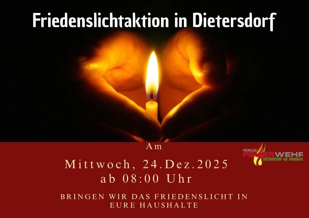 Am Mittwoch, 24. Dez. 2025 ab 08:00 Uhr bringen wir das Friedenslicht in eure Haushalte. Nehmen Sie an der Friedenslichtaktion in Dietersdor teil.