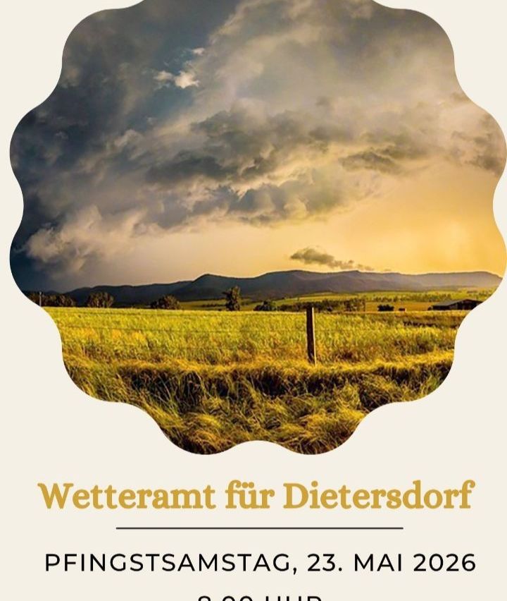 Plakat für Wettervorhersage für Dietersdorf. Es zeigt eine Landschaft mit einem Feld, einem Zaun und Bergen unter einem bewölkten Himmel. Das Datum ist der 23. Mai 2026.