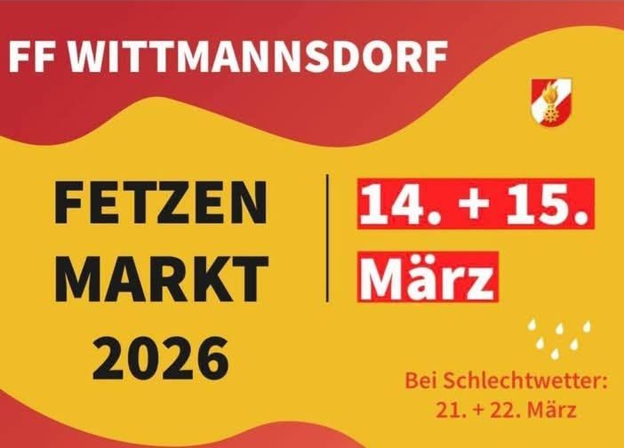 FF Wittmannsdorf Fetten Market 2026 on March 14th and 15th. If the weather is bad, it will be on March 21st and 22nd.
