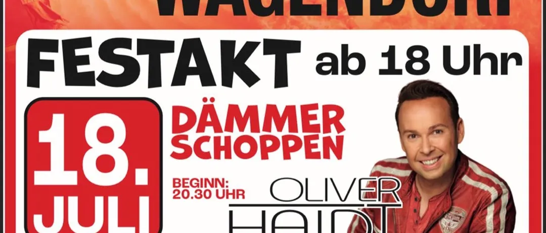 Plakat für das 100-jährige Jubiläum der Freiwilligen Feuerwehr Wagendorf. Es zeigt einen lächelnden Mann, Oliver Haidt, mit Beginn der Veranstaltung um 18 Uhr am 18. Juli. Früher Einkauf beginnt um 10:30 Uhr.
