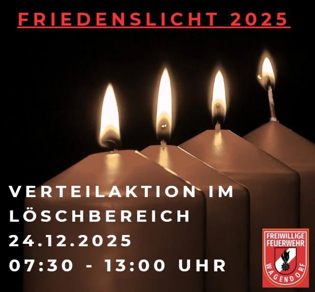 Das Bild zeigt vier brennende Kerzen vor einem dunklen Hintergrund. Oben steht 'Friedenslicht 2025' in Rot, gefolgt von 'Verteilungaktion im Loschbereich' und dem Datum '24.12.2025'. Darunter steht '07:30 - 13:00 Uhr'. Rechts ist ein Logo zu sehen.