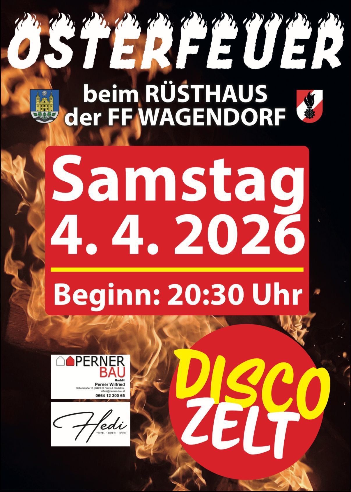 Veranstaltung beim Rusthaus der FF Wagendorf, Samstag 4. April 2026. Beginn um 20:30 Uhr. Disco Zelt ist beteiligt.