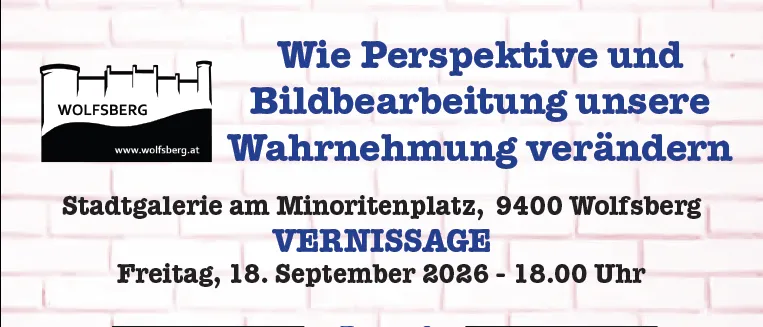 Plakat für eine Kunstausstellung in der Stadtgalerie am Minoritenplatz, Wolfsberg, am 18. September 2026. Zeigt ein Wasserfallbild von Sarah Gonitzer und ein traditionelles Tanzfoto von Nicole Krieber. Ausstellungsdaten sind 19.-20.09.2026, Öffnungszeiten von 10-17 Uhr.