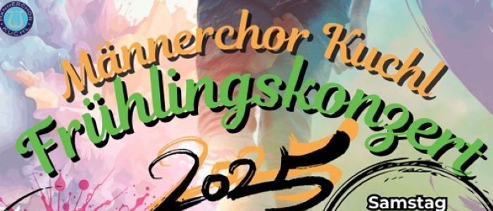 Plakat für das Frühlingskonzert 2025 mit einem farbenfrohen Hintergrund mit Musikinstrumenten und Blumen. Es enthält Details zur Veranstaltung, einschließlich Datum, Uhrzeit und Programm der Aufführungen. Das Konzert beinhaltet gemischten Chor, Bad Vigaun und ein Kinderensemble.