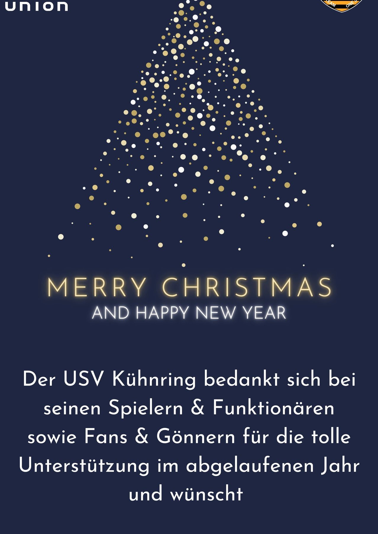 Ein blauer Hintergrund mit goldenen und weißen Konfetti in Form einer Weihnachtsbaums. Der Text 'MERRY CHRISTMAS AND HAPPY NEW YEAR' ist in Gelb angezeigt. Unten steht 'Der USV Kühnring bedankt sich bei seinen Spielern & Funktionären sowie Fans & Gönnern für die tolle Unterstützung'.