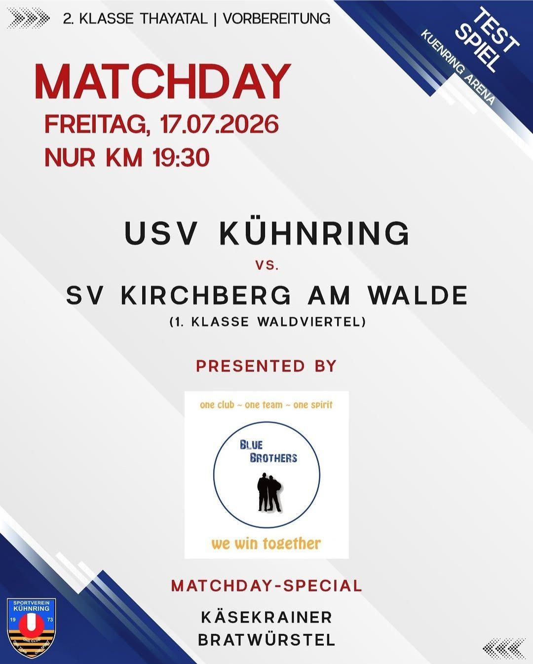 A poster for a sports event on July 17, 2026, featuring USV Kühnring vs. SV Kirchberg am Walde. The event is presented by Blue Brothers and promises a matchday special.