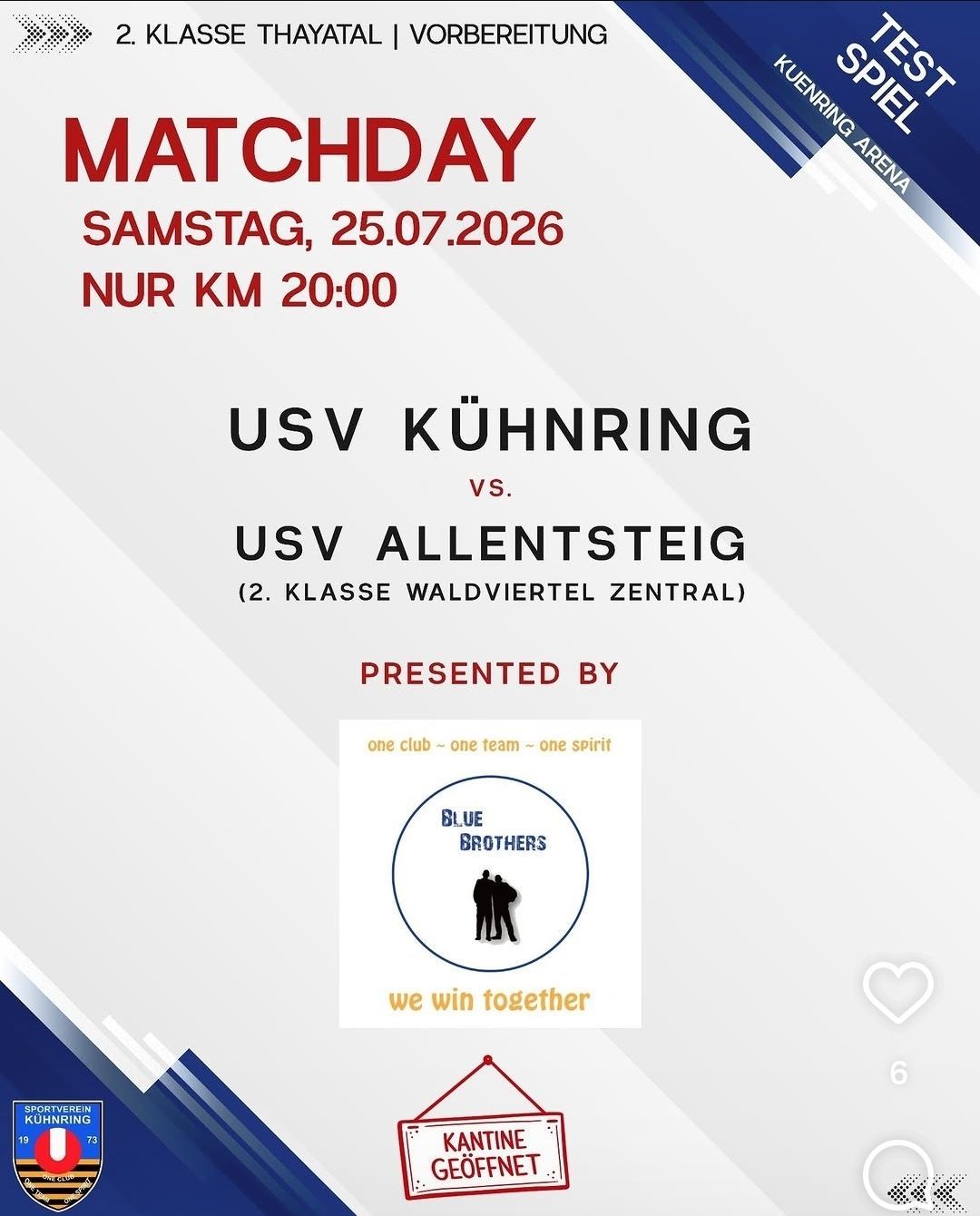 Plakat für ein Sport-Matchday-Event am Samstag, 25. Juli 2026, um 20:00 Uhr. Die Teams USV Kühnring und USV Allentssteig treten gegeneinander an. Präsentiert von Blue Brothers.
