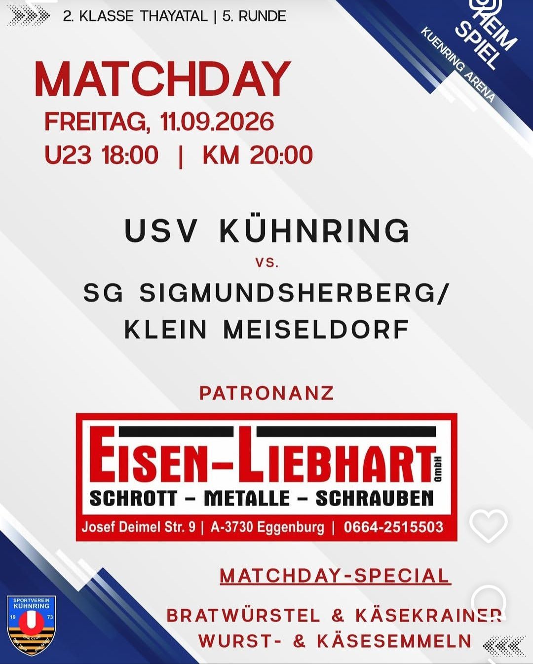 Ein Plakat für eine Sportveranstaltung am 11. September 2026 mit den Teams USV Kühnring und SG Sigmundsherberg/Klein Meiseldorf. Die Veranstaltung wird von Eisen-Liebhart GmbH gesponsert.