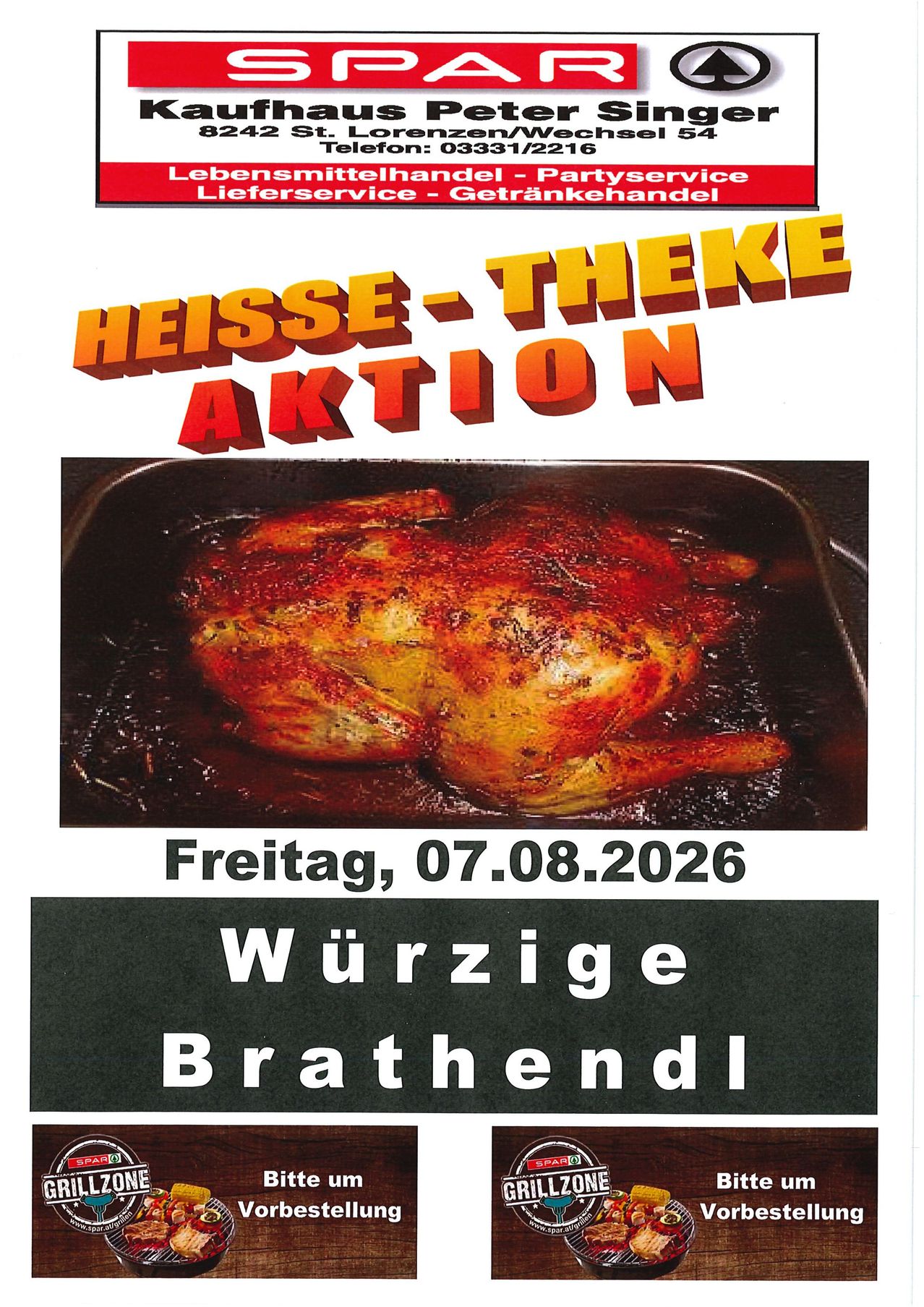 An advertisement for a hot chicken dish, featuring a roasted chicken in a pan with juices, set for Friday, August 7, 2026. The text reads 'Heisse-Theke Aktion' and 'Wurzige Brathendl'.