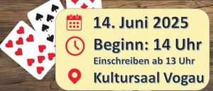 Eine Werbung für ein Kartenspiel-Turnier. Es wird von Hosn Owi veranstaltet und findet am 14. Juni 2025 statt. Die Anmeldung beginnt um 13 Uhr im Kultursaal Vogau.