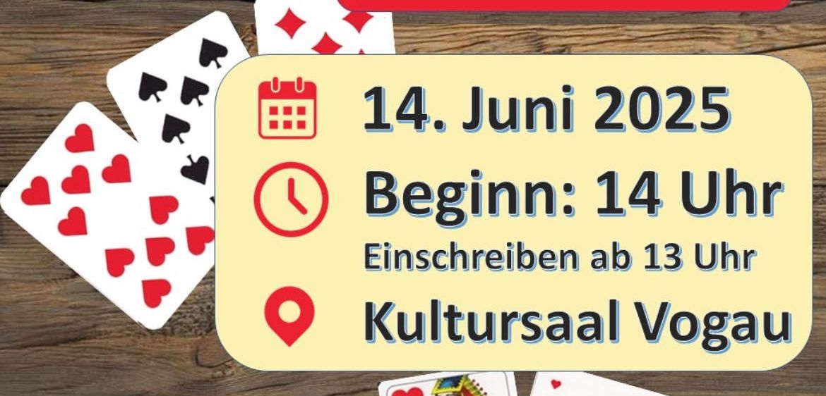 Eine Werbung für ein Kartenspiel-Turnier. Es wird von Hosn Owi veranstaltet und findet am 14. Juni 2025 statt. Die Anmeldung beginnt um 13 Uhr im Kultursaal Vogau.