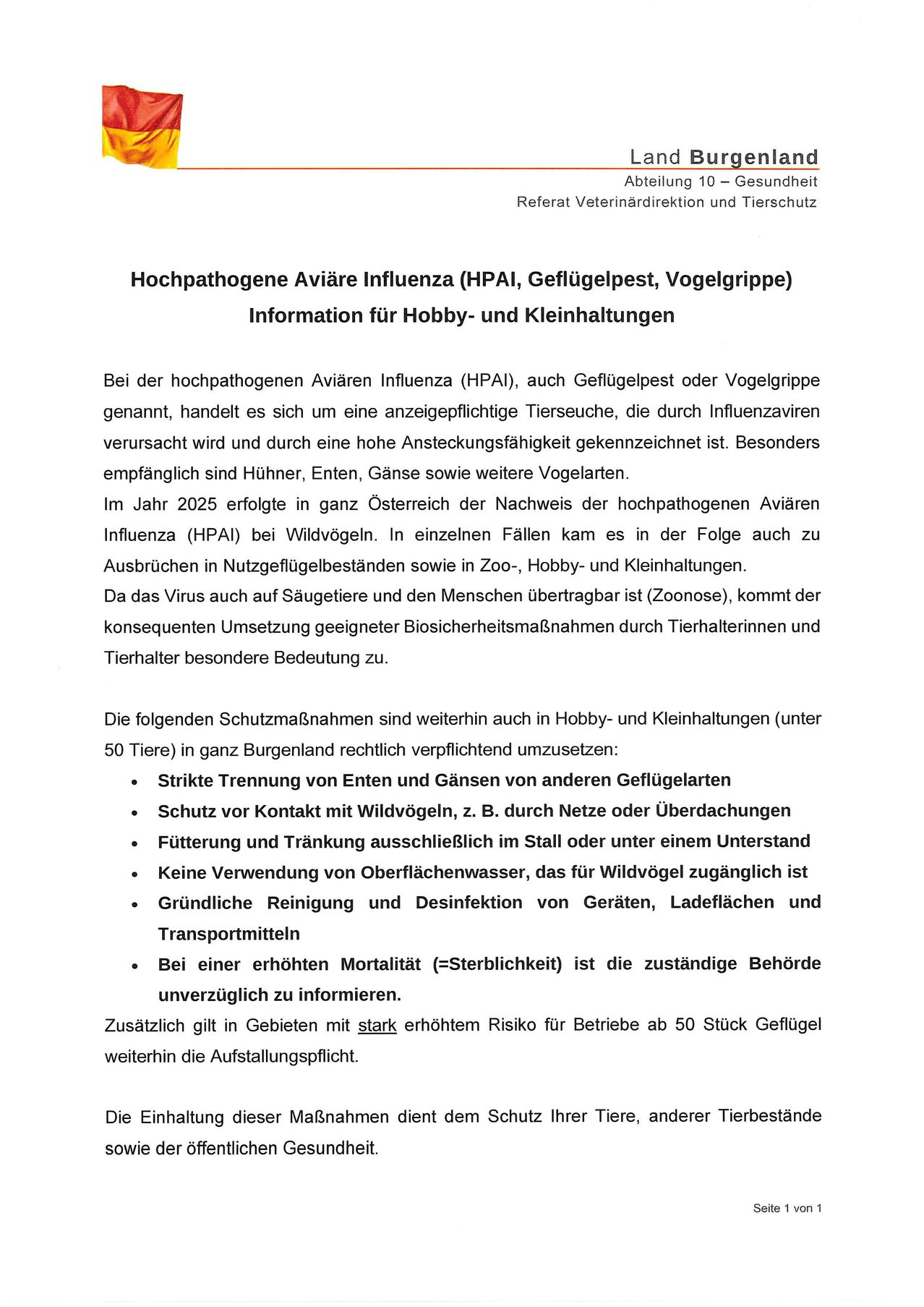 Informationen über hochpathogene Aviäre Influenza (HPAI) für Hobby- und Kleinhaltungen. Die Krankheit wird durch Influenzaviren verursacht und ist hochansteckend. Sie betrifft besonders Hühner, Enten, Gänse und andere Vögel. Im Jahr 2025 wurde das Virus bei Wildvögeln in ganz Österreich nachgewiesen, und es kam auch zu Ausbrüchen in Hobby- und Kleinhaltungen.