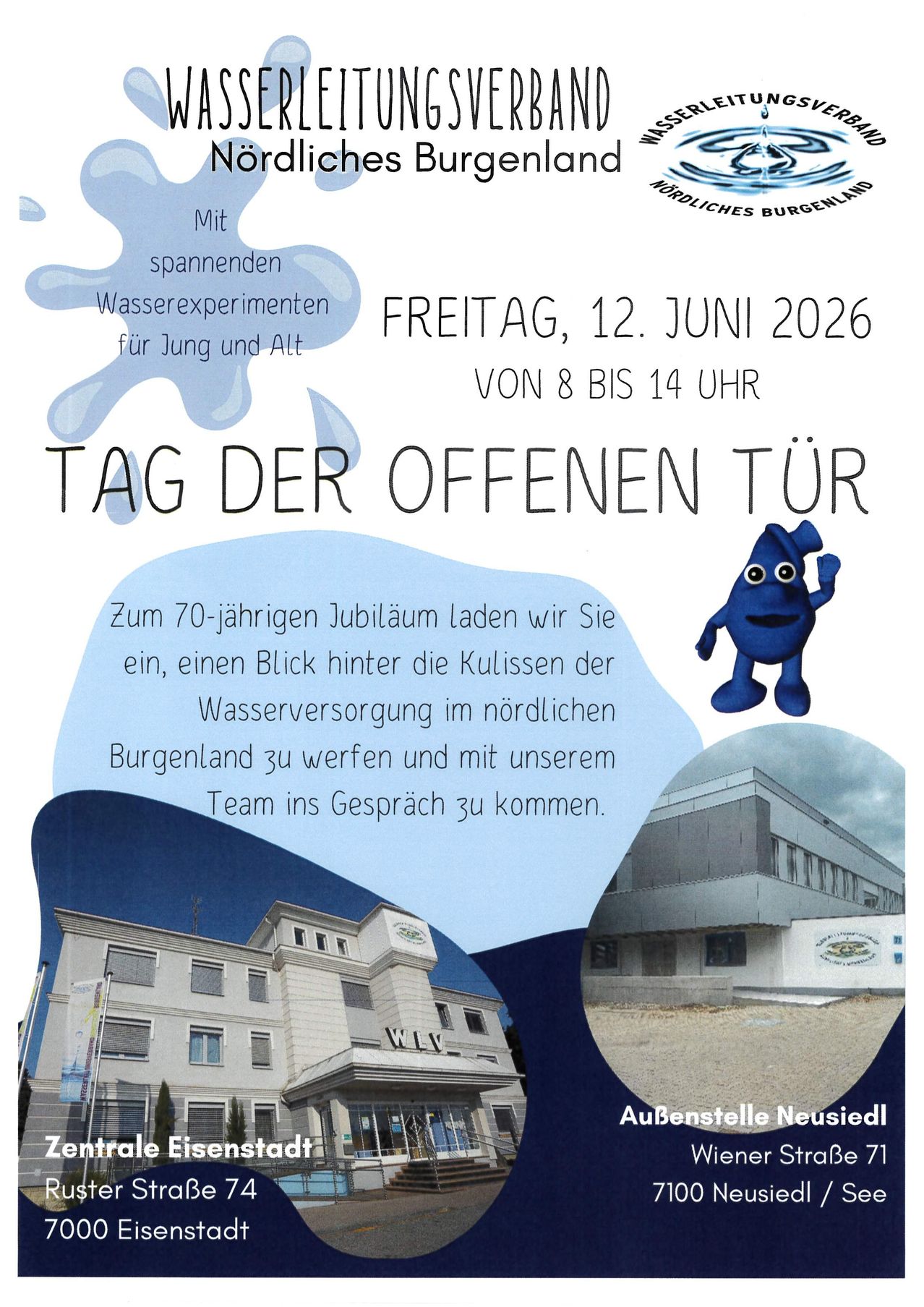 Einladung zum 70-jährigen Jubiläum der Wasserversorgung im nördlichen Burgenland. Spannende Wasserexperimente für Jung und Alt. 12. Juni 2026, von 8 bis 14 Uhr. Tag der offenen Tür.