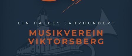 Ein Plakat für das Jubiläum einer Musikvereinigung. Der Hintergrund ist blau mit der Nummer 50 in Orange. Darunter befindet sich eine Silhouette eines Gebäudes mit Turm. Der Text lautet 'Ein halbes Jahrhundert Musikverein Viktorsberg'. Die Daten '06-07 Juni 2026' und 'Save the Date' sind angegeben.