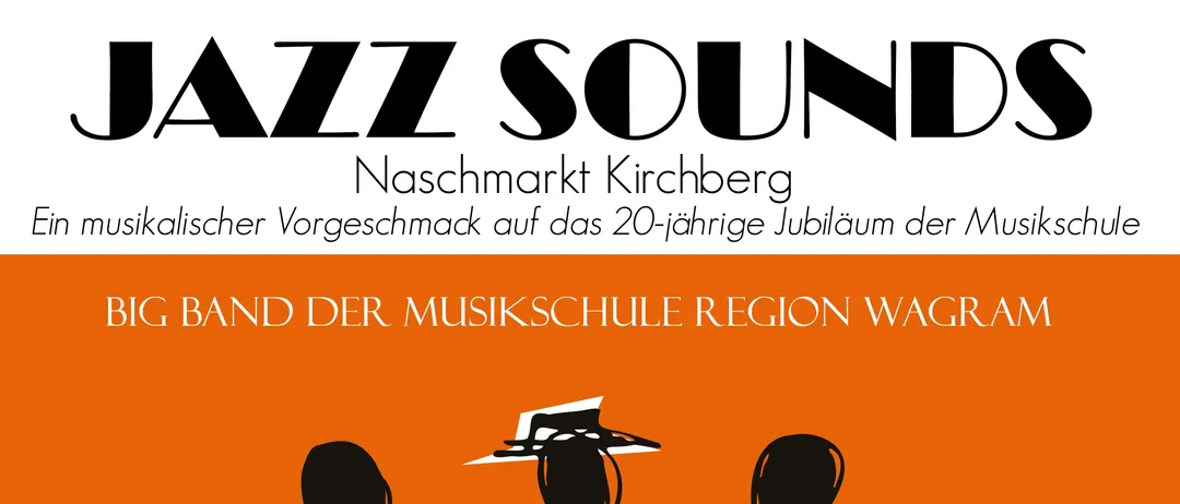 Orange Plakat mit Musikern auf der Bühne mit Instrumenten. Text lautet 'Big Band der Musikschule Region Wagram'. Datum ist 20. Juni 2026.