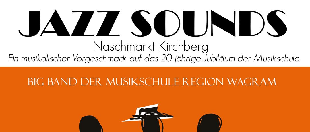 Orange Plakat mit Musikern auf der Bühne mit Instrumenten. Text lautet 'Big Band der Musikschule Region Wagram'. Datum ist 20. Juni 2026.